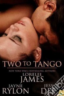 Two to Tango libro in lingua di James Lorelei, Rylon Jayne, Dee Jess