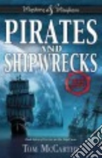 Pirates and Shipwrecks libro in lingua di McCarthy Tom