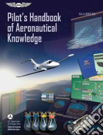 Pilot's Handbook of Aeronautical Knowledge 2008 libro in lingua di Federal Aviation Administration (COR)