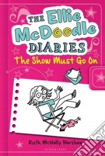 The Show Must Go on libro in lingua di Barshaw Ruth McNally