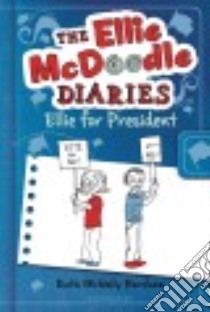 Ellie for President libro in lingua di Barshaw Ruth McNally
