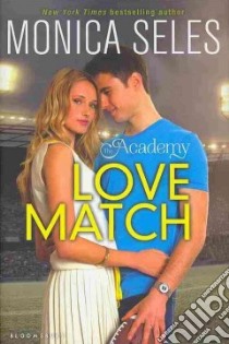 Love Match libro in lingua di Seles Monica, Ruditis Paul (CON)