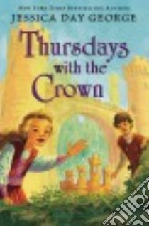 Thursdays With the Crown libro in lingua di George Jessica Day