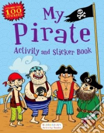 My Pirate Activity and Sticker Book libro in lingua di Abbott Simon (ILT)