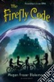 The Firefly Code libro in lingua di Blakemore Megan Frazer
