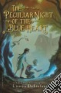 The Peculiar Night of the Blue Heart libro in lingua di Destefano Lauren