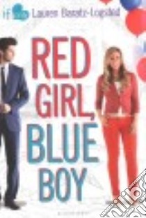 Red Girl, Blue Boy libro in lingua di Baratz-Logsted Lauren