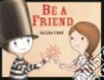 Be a Friend libro in lingua di Yoon Salina