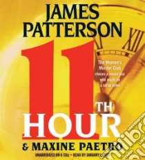 11th Hour (CD Audiobook) libro in lingua di Patterson James, Paetro Maxine, Lavoy January (NRT)