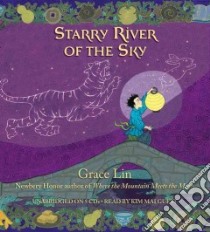 Starry River of the Sky (CD Audiobook) libro in lingua di Lin Grace, Guest Kim Mai (NRT)