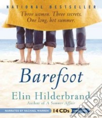 Barefoot (CD Audiobook) libro in lingua di Hilderbrand Elin, Warren Rachael (NRT)