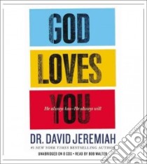 God Loves You (CD Audiobook) libro in lingua di Jeremiah David, Walter Bob (NRT)