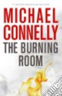 The Burning Room (CD Audiobook) libro in lingua di Connelly Michael, Welliver Titus (NRT)