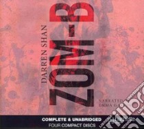 Zom-b (CD Audiobook) libro in lingua di Shan Darren, Galvin Emma (NRT)