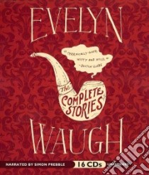 The Complete Stories (CD Audiobook) libro in lingua di Waugh Evelyn, Prebble Simon (NRT)