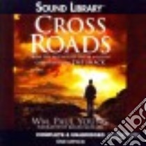 Cross Roads (CD Audiobook) libro in lingua di Young William Paul, Mueller Roger (NRT)