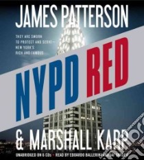 NYPD Red (CD Audiobook) libro in lingua di Patterson James, Karp Marshall, Ballerini Edoardo (NRT), Snyder Jay (NRT)