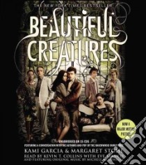 Beautiful Creatures (CD Audiobook) libro in lingua di Garcia Kami, Stohl Margaret, Collins Kevin T. (NRT), Bianco Eve (NRT)
