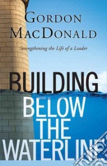 Building Below the Waterline libro in lingua di MacDonald Gordon