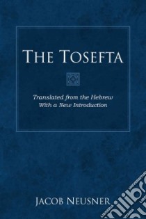 The Tosefta libro in lingua di Neusner Jacob