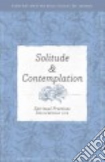 Solitude & Contemplation libro in lingua di Hendrickson Publishers (COR)