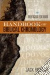 Handbook of Biblical Chronology libro in lingua di Finegan Jack