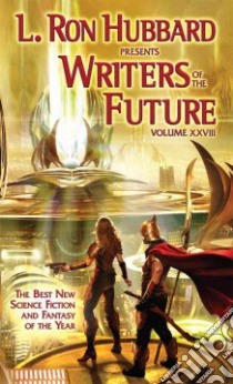 Writers of the Future libro in lingua di Hubbard L. Ron, Wentworth K. D. (EDT)
