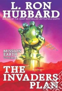 The Invaders Plan libro in lingua di Hubbard L. Ron