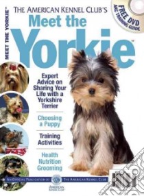 Meet the Yorkie libro in lingua di American Kennel Club (COR)