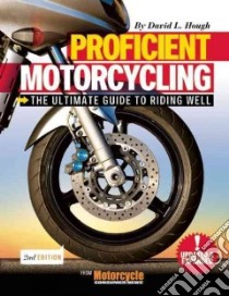 Proficient Motorcycling libro in lingua di Hough David L.