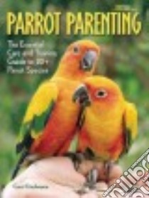 Parrot Parenting libro in lingua di Frischmann Carol