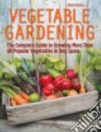 Vegetable Gardening libro in lingua di Klein Carol, Gilsenan Fiona (EDT)