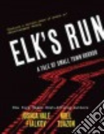 Elk's Run libro in lingua di Fialkov Joshua Hale, Tuazon Noel (ILT), Yarwood Ari (EDT)