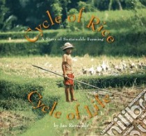 Cycle of Rice, Cycle of Life libro in lingua di Reynolds Jan