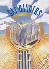 Sky Dancers libro in lingua di Kirk Connie Ann, Hale Christy (ILT)