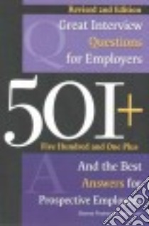 501+ Great Interview Questions for Employers and the Best Answers for Prospective Employees libro in lingua di Podmoroff Dianna
