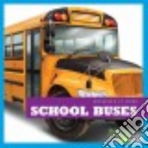 School Buses libro in lingua di Morey Allan
