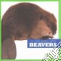 Beavers libro in lingua di Schuh Mari