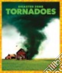 Tornadoes libro in lingua di Meister Cari