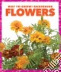 Flowers libro in lingua di Pettiford Rebecca