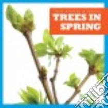 Trees in Spring libro in lingua di VanVoorst Jenny Fretland