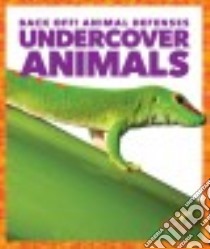 Undercover Animals libro in lingua di Higgins Nadia