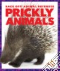 Prickly Animals libro in lingua di Higgins Nadia