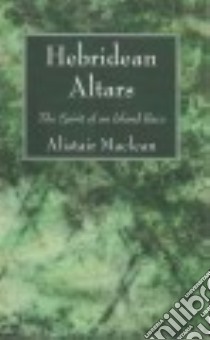 Hebridean Altars libro in lingua di MacLean Alistair