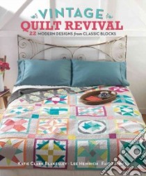 Vintage Quilt Revival libro in lingua di Blakesley Katie Clark, Heinrich Lee, Faith Jones