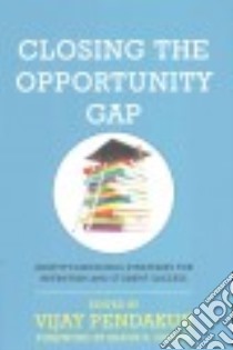 Closing the Opportunity Gap libro in lingua di Pendakur Vijay, Harper Shaun R. (FRW)