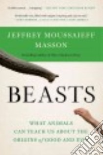Beasts libro in lingua di Masson J. Moussaieff