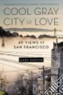 Cool Gray City of Love libro in lingua di Kamiya Gary