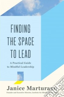Finding the Space to Lead libro in lingua di Marturano Janice