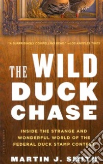 The Wild Duck Chase libro in lingua di Smith Martin J.